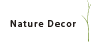 Nature Decor
