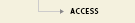 ACCESS